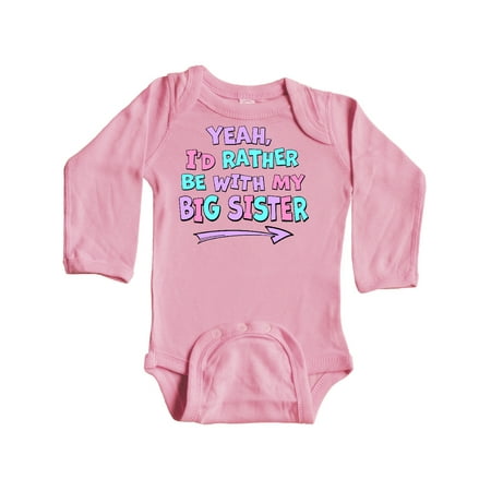 

Inktastic Yeah I d Rather be with My Big Sister Pink Blue Purple Gift Baby Boy or Baby Girl Long Sleeve Bodysuit