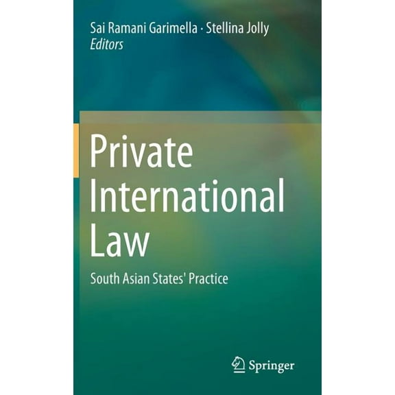 Private International Law: South Asian States' Practice, (Hardcover)