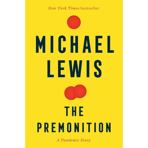 Pre-Owned The Premonition: A Pandemic Story (Paperback) 1324035536 9781324035534