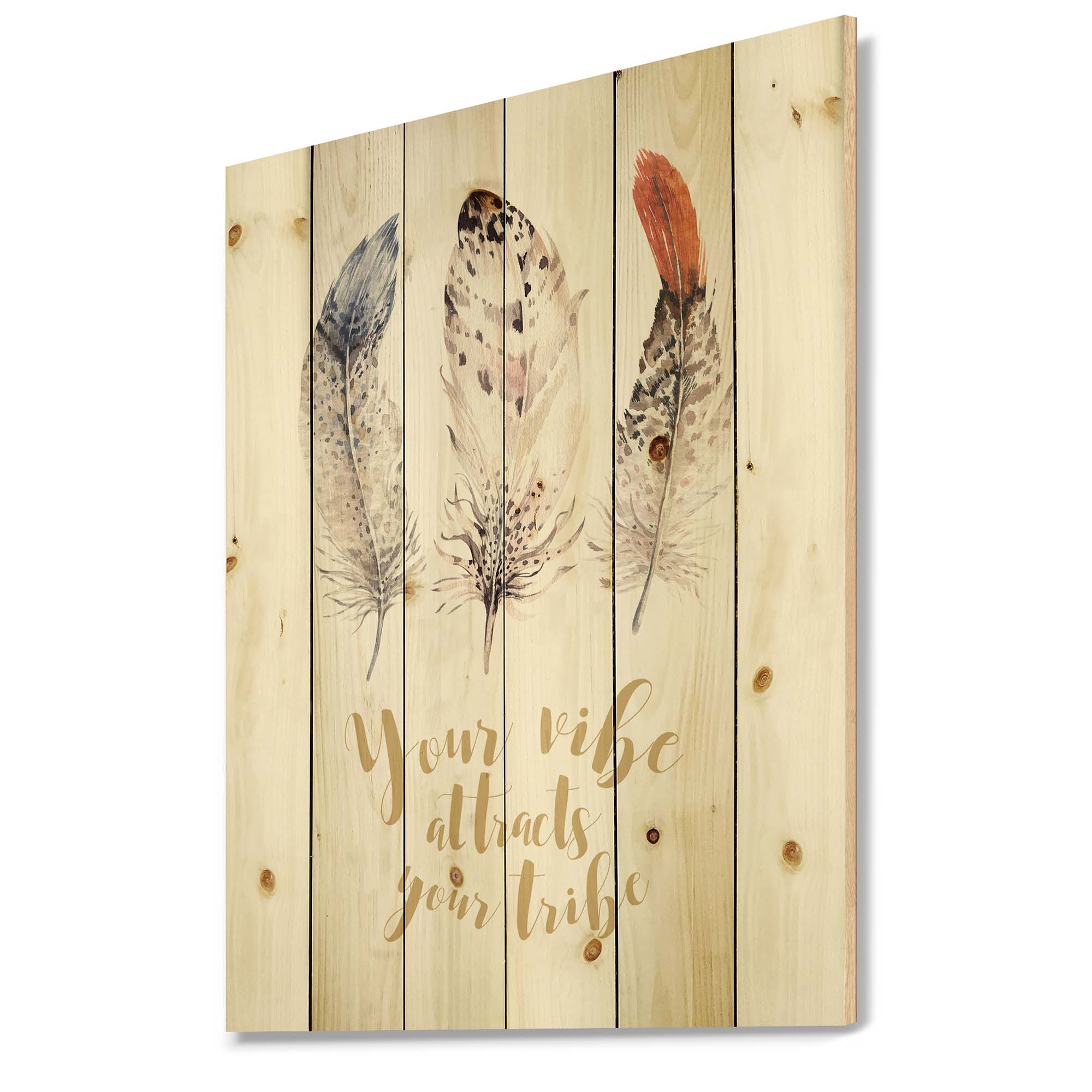 Designart 'Your Vibe Attracts Your Tribe Ethnic Feathers II' Bohemian & Eclectic Print on Natural Pine Wood