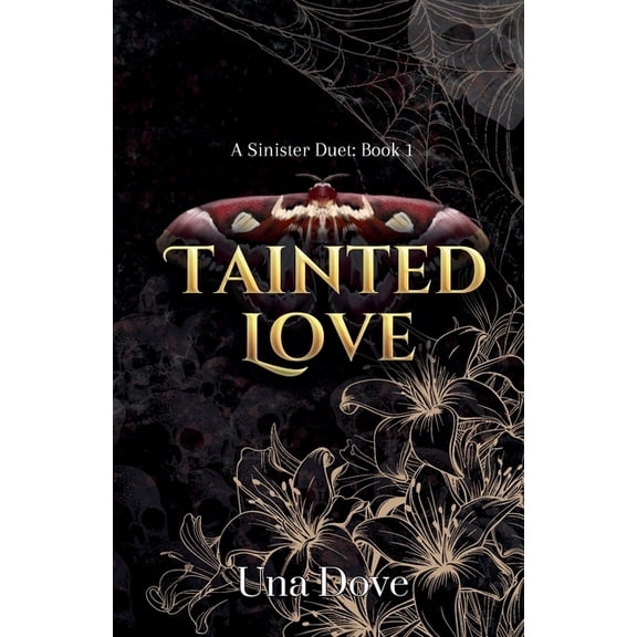 A Sinister Duet Tainted Love, Book 1, (Paperback)