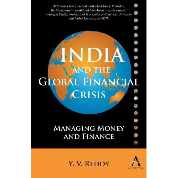 India and the Global Financial Crisis: Managing Money and Finance, (Paperback)