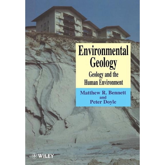 Environmental Geology: Geology and the Human Environment, (Paperback)