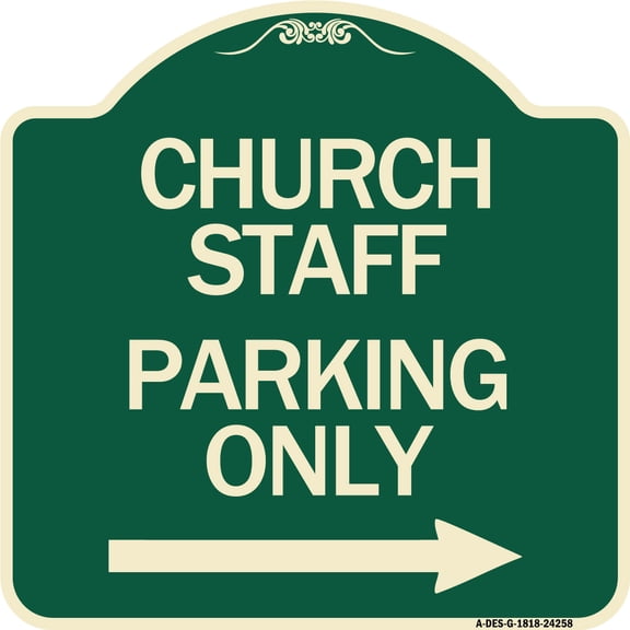 SignMission Designer Series Sign - Church Staff Parking Only (With Right Arrow) | Green & Tan 18" X 18" Heavy-Gauge Aluminum Architectural Sign | Made in the USA