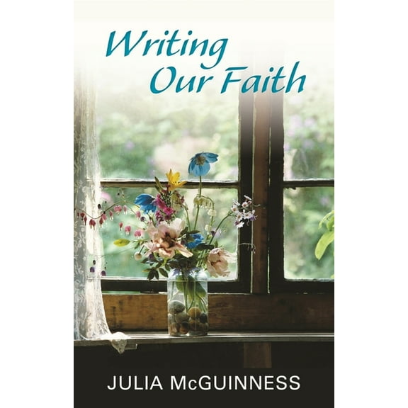Writing Our Faith, (Paperback)
