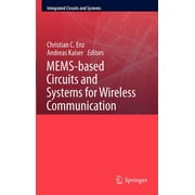 Integrated Circuits and Systems: Mems-Based Circuits and Systems for Wireless Communication (Hardcover)