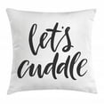thumbnail image 1 of Lets Cuddle Throw Pillow Cushion Cover, Hand Written Calligraphy in a Cursive Joined Font Lovely Warm Feelings, Decorative Square Accent Pillow Case, 20" X 20", Dark Grey and White, by Ambesonne, 1 of 2