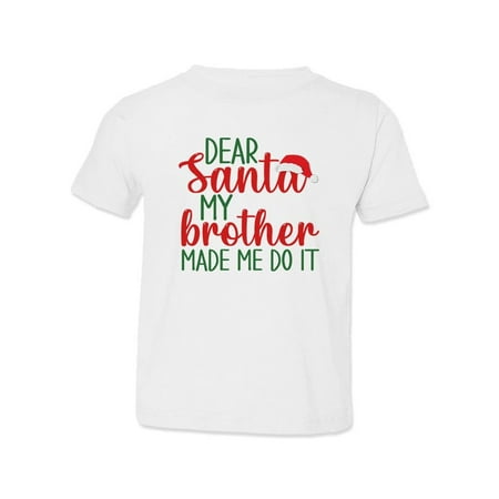 

My Brother Made Me Do It Santa T-Shirt Toddler -Smartprints Designs 4 Toddler