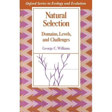 Oxford Ecology and Evolution Natural Selection: Domains Levels and Challenges (Paperback)