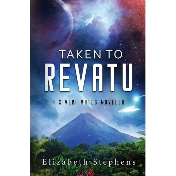 Taken to Revatu: An Alien Monster Romance (Xiveri Mates Book 10), (Paperback)