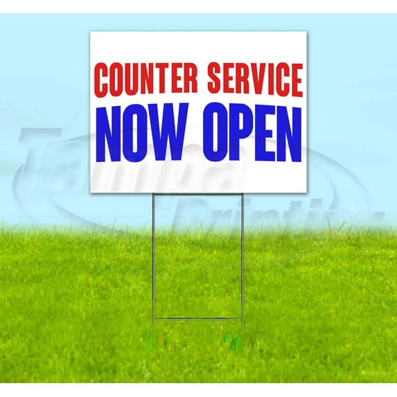 Counter Service Now Open (18" x 24") Yard Sign, Includes Metal Step Stake