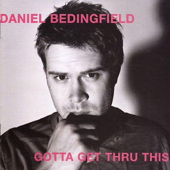 GOTTA GET THRU THIS [IMPORT BONUS TRACK]
