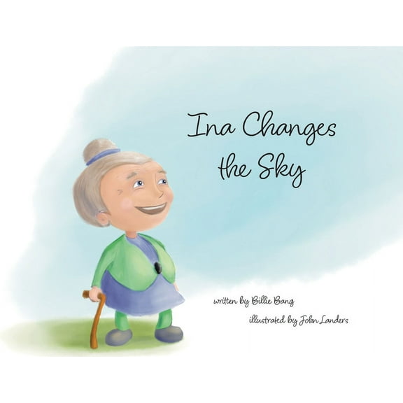 Ina Changes the Sky, (Paperback)