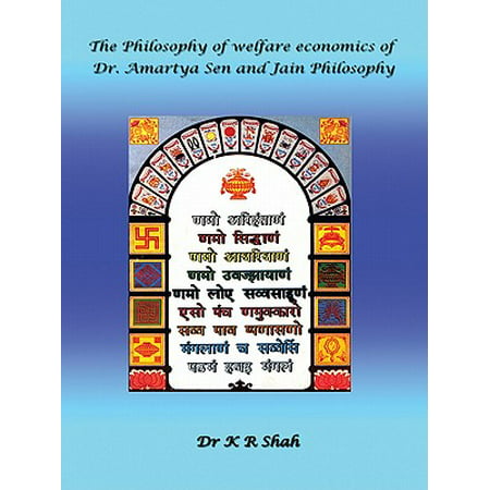 The Philosophy of Welfare Economics of Dr.Amartya Sen and Jain Philosophy -
