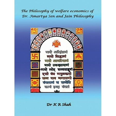 The Philosophy of Welfare Economics of Dr.Amartya Sen and Jain Philosophy -