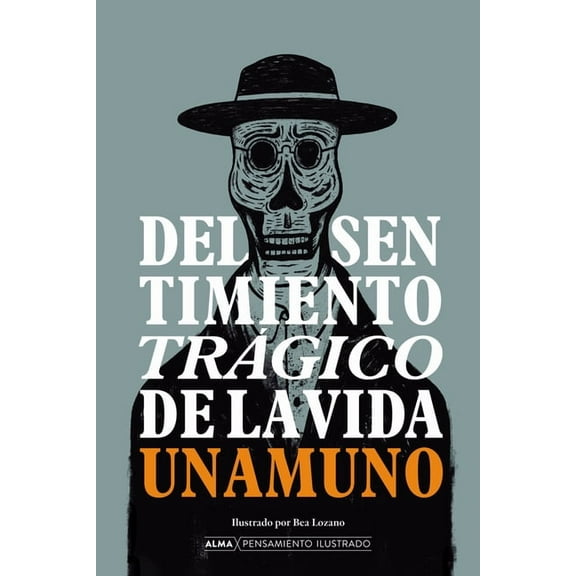 Pensamiento Ilustrado del Sentimiento TrÃ¡gico de la Vida, (Hardcover)