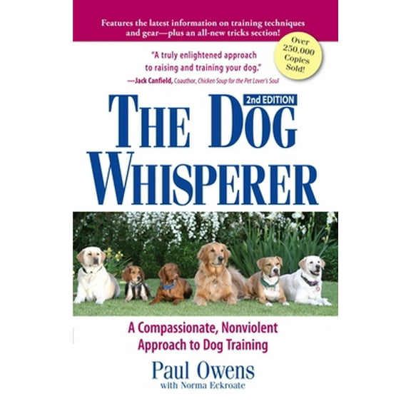 Pre-Owned The Dog Whisperer: A Compassionate, Nonviolent Approach to Dog Training (Paperback) 1593375980 9781593375980