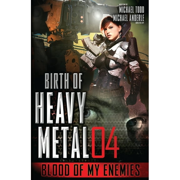 Birth of Heavy Metal Blood of My Enemies, Book 4, (Paperback)