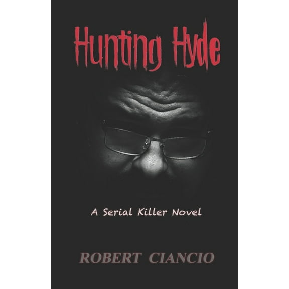 Hunting Hyde: A Serial Killer Novel (Paperback)