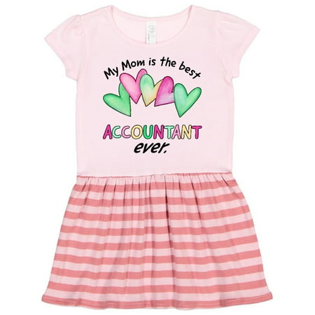 

Inktastic My Mom is the Best Accountant Ever Gift Toddler Girl Dress
