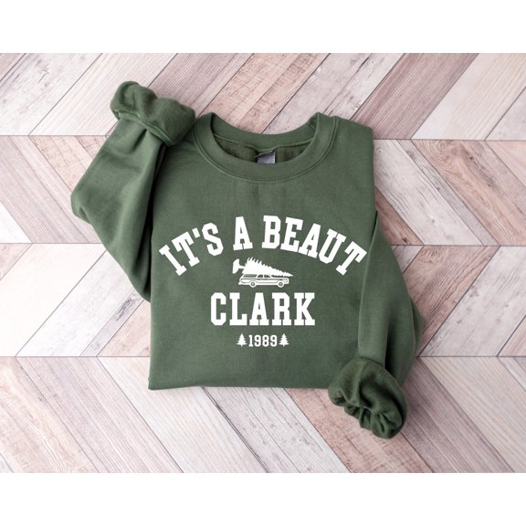 It's a Beaut Clark Sweatshirt, Family Sweater, Crewneck, Cute Shirt, Sweatshirts, Tee Tshirt All Size S-5XL