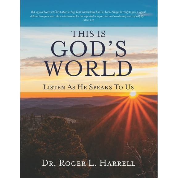 This Is God's World: Listen As He Speaks To Us, (Paperback)