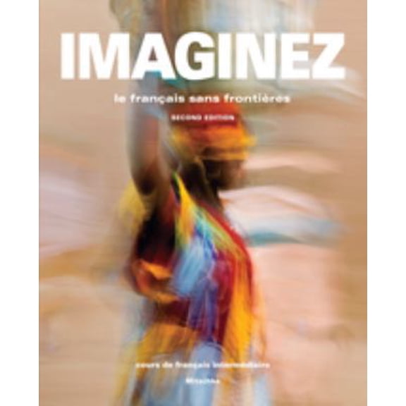 Pre-Owned Imaginez: Le Francais Sans Frontieres (Hardcover) 1605768790 9781605768793