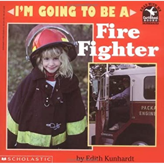 Pre-Owned I'm Going to Be a Fire Fighter (Paperback) by Edith Kunhardt