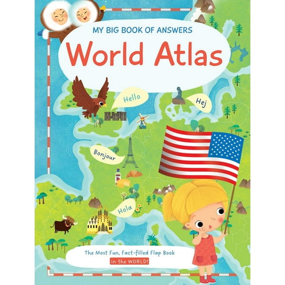 My Big Book of Answers: My Big Book of Answers World Atlas (Hardcover)