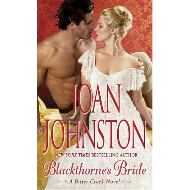 Bitter Creek Blackthorne's Bride A Bitter Creek Novel (Series 15