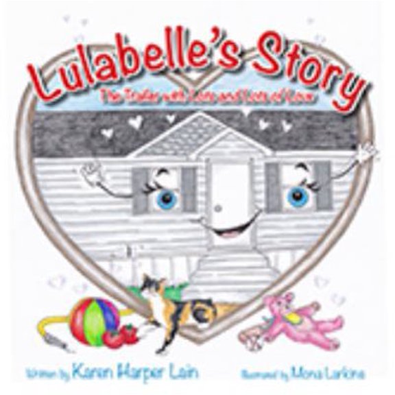 Pre-Owned Lulabelle's Story: The Trailer With Lots and Lots of Love (Hardcover) 1937008541 9781937008543