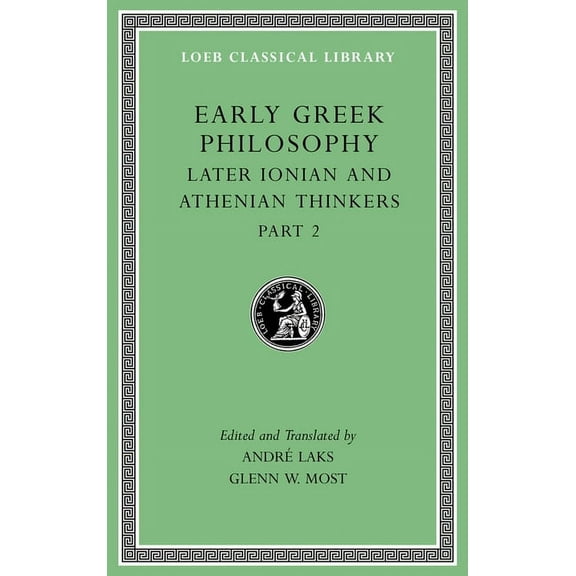 Loeb Classical Library: Early Greek Philosophy, Volume VII: Later Ionian and Athenian Thinkers, Part 2 (Hardcover)