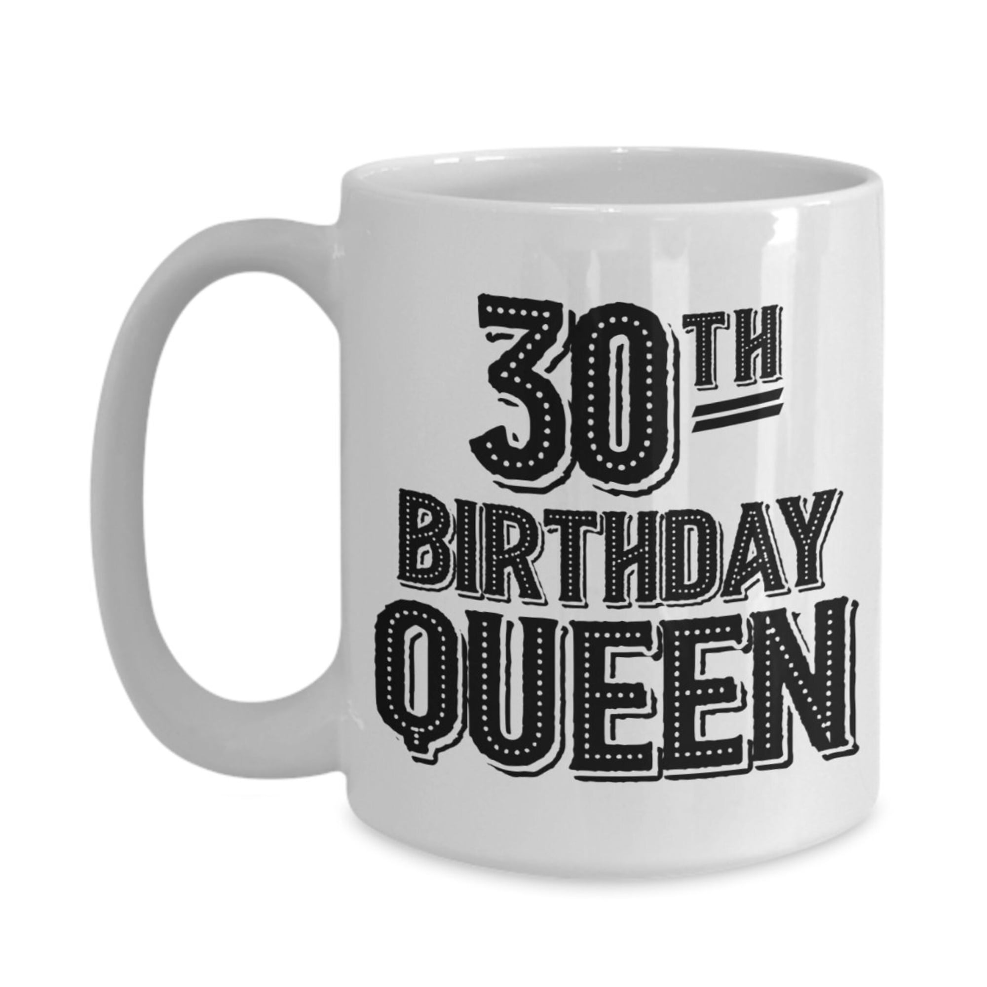 30th Birthday Gift 30 Years Old Funny 30th Birthday Mug 30 Year Old Birthday Gifts Happy 3