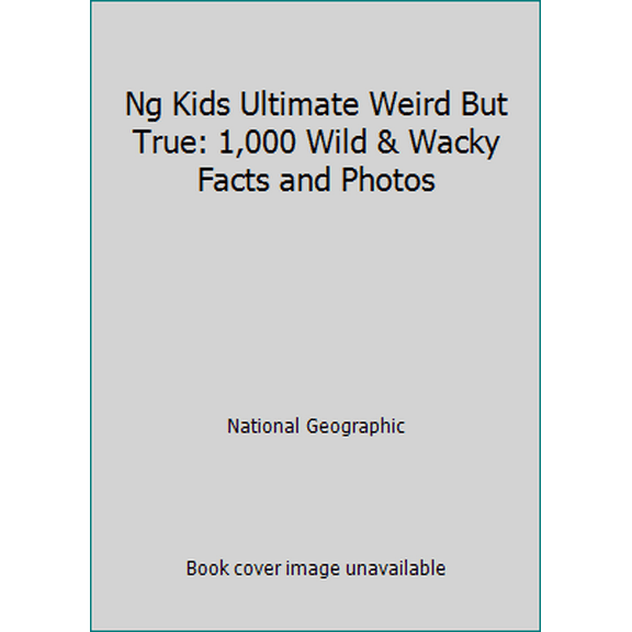 Pre-Owned NG Kids Ultimate Weird but True: 1,000 Wild & Wacky Facts and Photos (Hardcover) 1426309783 9781426309786