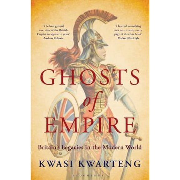 Pre-Owned Ghosts of Empire: Britain's Legacies in the Modern World (Hardcover) 0747599416 9780747599418