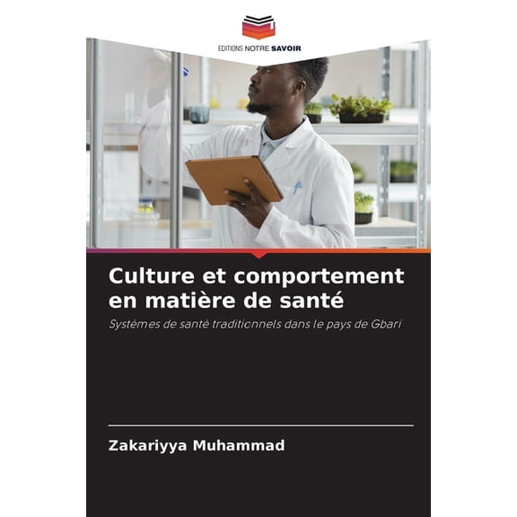 Culture et comportement en matiÃ¨re de santÃ©, (Paperback)