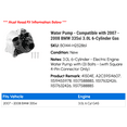 thumbnail image 2 of Water Pump - Compatible with 2007 - 2008 BMW 335xi 3.0L 6-Cylinder Gas - Replacement, 2 of 5