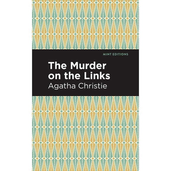 Mint Editions (Crime, Thrillers and Dete The Murder on the Links, (Paperback)