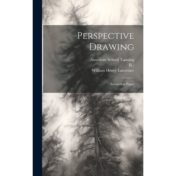 Perspective Drawing: Instruction Paper (Hardcover)