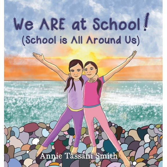 We ARE at School! (School is All Around Us), (Hardcover)