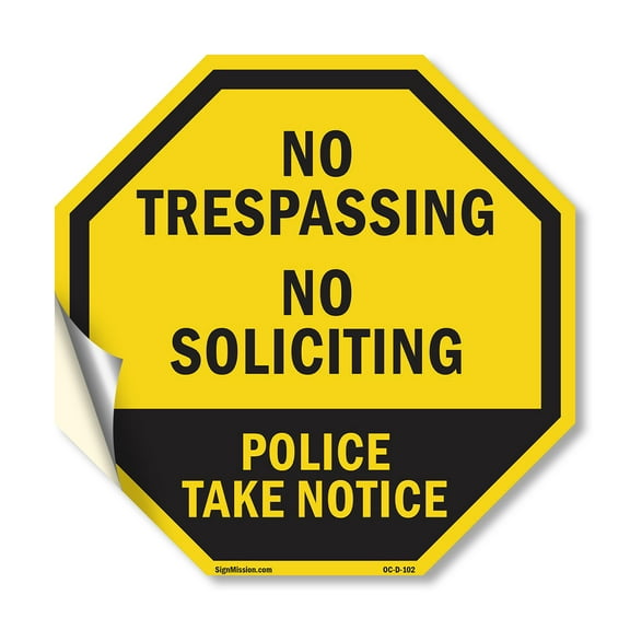 No Trespassing No Soliciting Police Take Notice 18 inch X 18 inch Octagon Vinyl Label Decal Sticker Weather Resistant, UV Protected for Workplace, Made in the USA