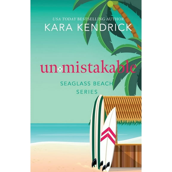 Seaglass Beach Unmistakable: A Small-town Best Friend's Brother Romance, (Paperback)