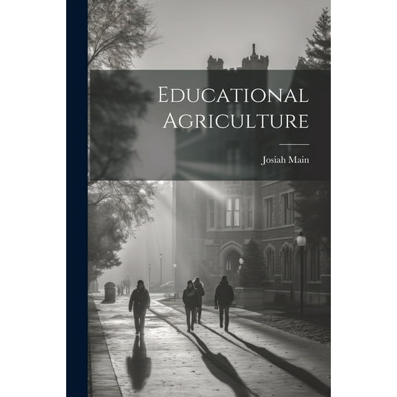 Educational Agriculture (Paperback)