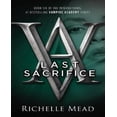 thumbnail image 1 of Last Sacrifice (Vampire Academy Series #6), 1 of 3