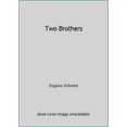 thumbnail image 1 of Pre-Owned Two Brothers (Hardcover) 0060252480 9780060252489, 1 of 1