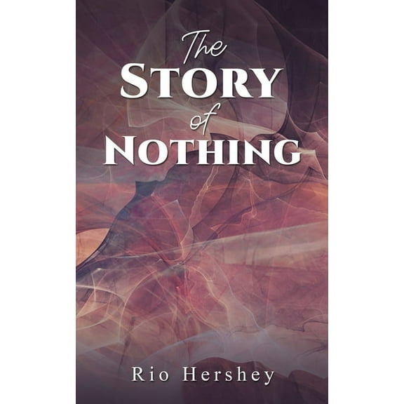 The Story of Nothing, (Paperback)