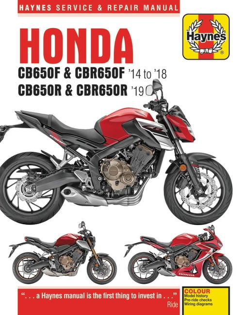 Haynes Service u0026 Repair Manual: Honda Cb650f u0026 Cbr650f u002714 to u002718 and  Cb650r u0026 Cbr650r u002719 (Paperback)
