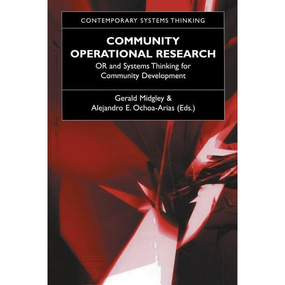 Contemporary Systems Thinking Community Operational Research: Or and Systems Thinking for Community Development, (Paperback)
