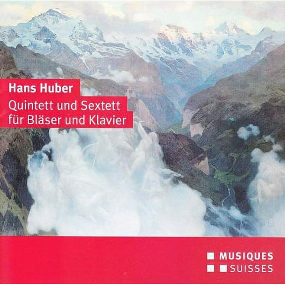 Huber / Zehnder / Hommel / Siegenthaler - Quintett Und Sextett Fur Blaser Und Klavier - Music & Performance - CD