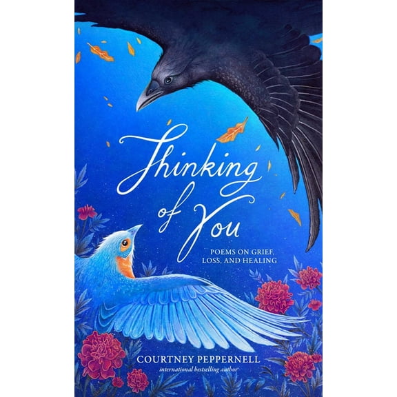 Thinking of You: Poems on Grief, Loss, and Healing, (Paperback)